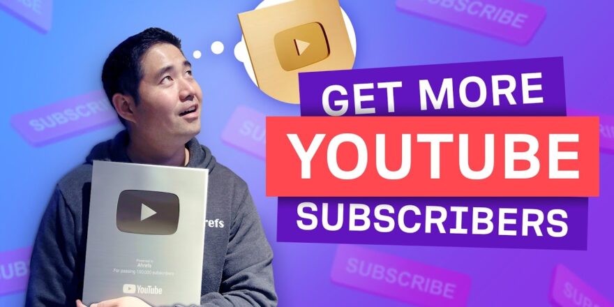 How To Increase Your YouTube Subscribers
